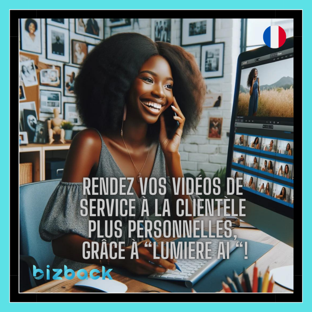 Rendez vos vidéos de service à la clientèle plus personnelles grâce à Lumiere AI