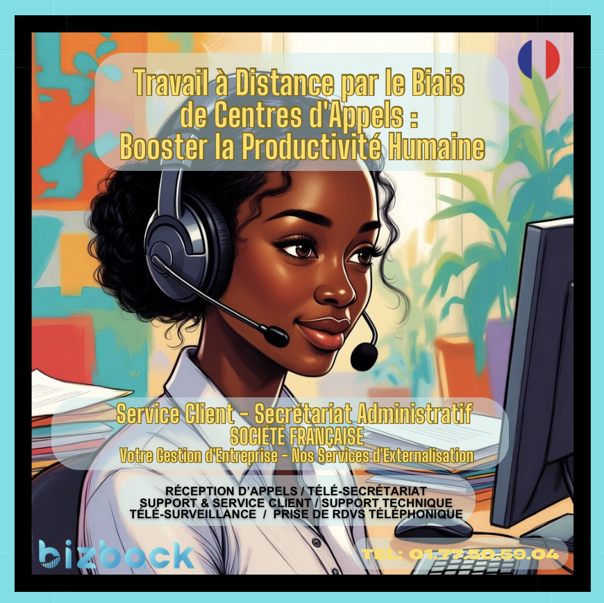 Travail à distance par le biais de centres d'appels : booster la productivité humaine