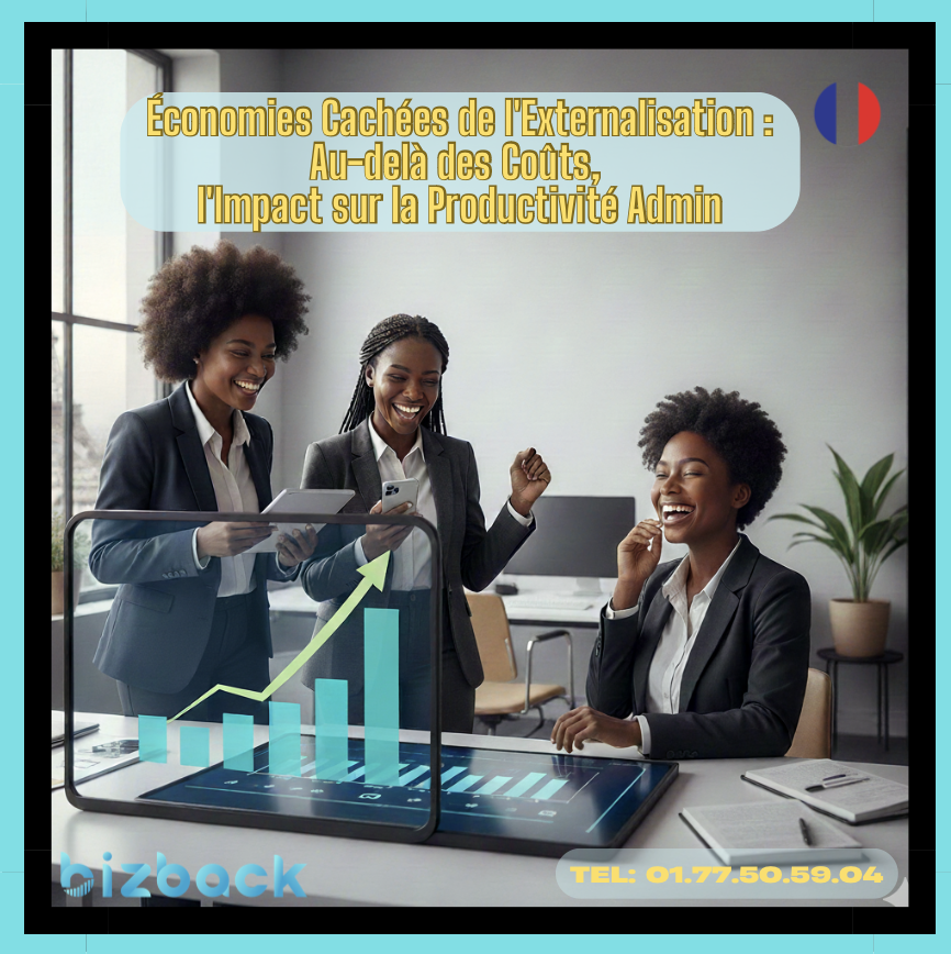 Économies cachées de l'externalisation : au-delà des coûts, l'impact sur la productivité admin