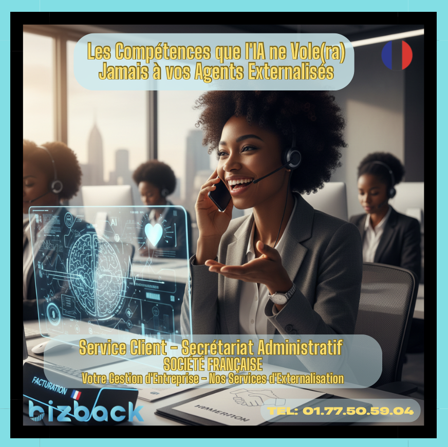 Les Compétences que l'IA ne Vole(ra) Jamais à vos Agents Externalisés